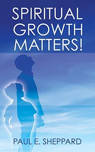 Book cover for Spiritual Growth Matters! by Sheppard, Paul E