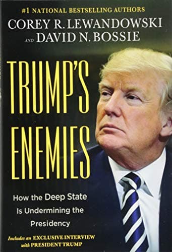 Book cover for Trump's Enemies: How the Deep State Is Undermining the Presidency by Lewandowski, Corey R.