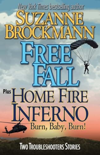 Book cover for Free Fall & Home Fire Inferno (Burn, Baby, Burn): Two Troubleshooters Short Stories (Troubleshooters Shorts and Novellas) by Brockmann, Suzanne