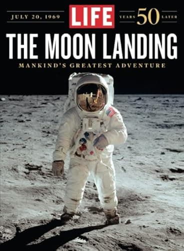Book cover for LIFE The Moon Landing: 50 Years Later by The Editors of LIFE