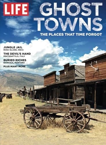 Book cover for LIFE Ghost Towns by The Editors of LIFE