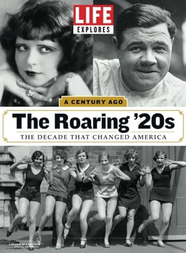 Book cover for LIFE Explores The Roaring 20's by The Editors of LIFE