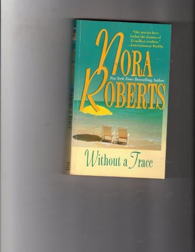 Book cover for Without A Trace (The O'hurleys) by Nora Roberts