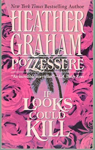 Book cover for If Looks Could Kill by Heather Graham Pozzessere