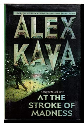 Book cover for At The Stroke Of Madness (Maggie O'Dell Novels) by Kava, Alex
