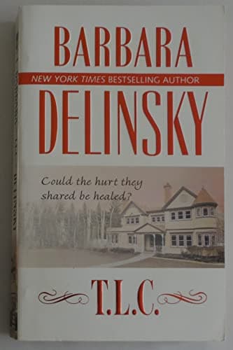 Book cover for T L C by Delinsky, Barbara
