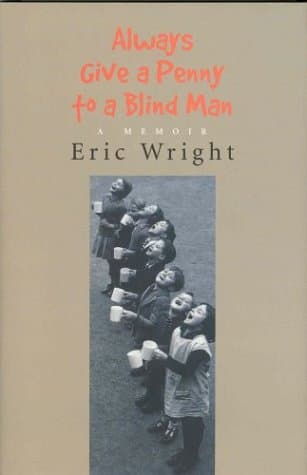 Book cover for Always Give a Penny to a Blind Man: A Memoir by Wright, Eric