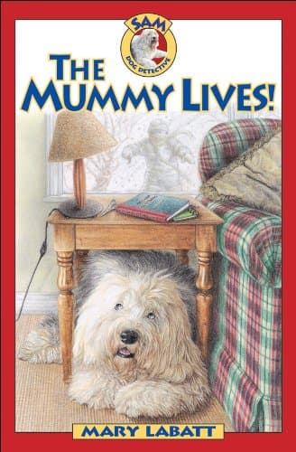 Book cover for Mummy Lives!, The (Sam: Dog Detective) by Labatt, Mary