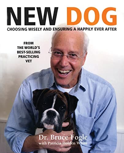 Book cover for New Dog: Choosing Wisely and Ensuring a Happily Ever After by Bruce Fogle