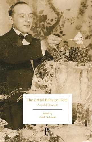 Book cover for The Grand Babylon Hotel (Broadview Editions) by Bennett, Arnold