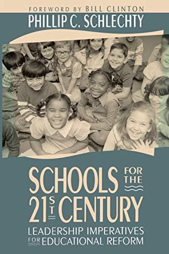 Book cover for Schools for the 21st Century: Leadership Imperatives for Educational Reform by Schlechty, Phillip C.