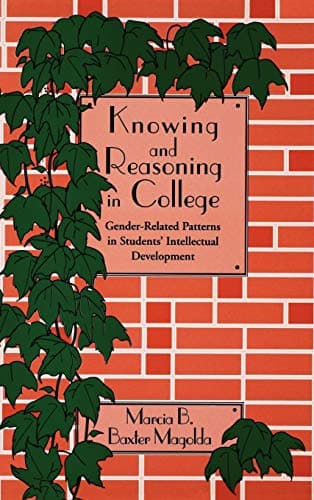 Book cover for Knowing and Reasoning in College: Gender-Related Patterns in Students' Intellectual Development (Jossey-Bass Higher and Adult Education Series) by Baxter Magolda, Marcia B.