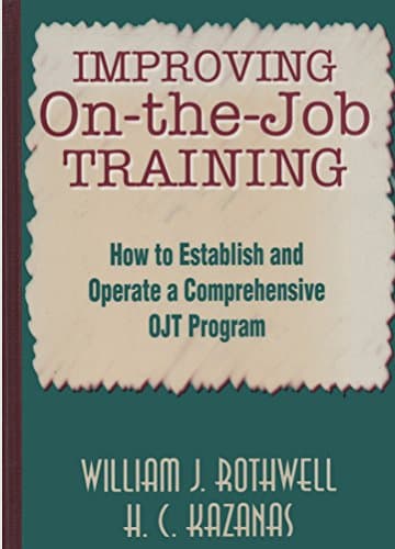 Book cover for Improving On-the-Job Training: How to Establish and Operate a Comprehensive OJT Program by Rothwell, William J.
