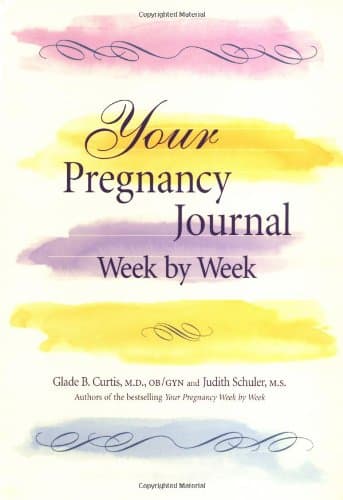 Your Pregnancy Journal Week By Week (Your Pregnancy Series)