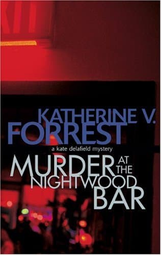 Book cover for Murder at the Nightwood Bar: A Kate Delafield Mystery by Forrest, Katherine V.