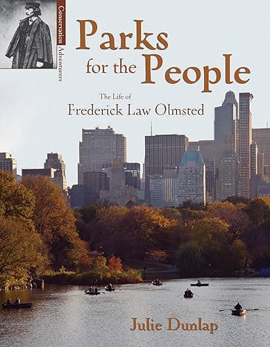 Book cover for Parks for the People: The Life of Frederick Law Olmsted (Conservation Pioneers) by Dunlap, Julie