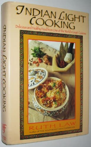 Book cover for Indian Light Cooking: Delicious and Healthy Foods from One of the World's Great Cuisines by Law, Ruth