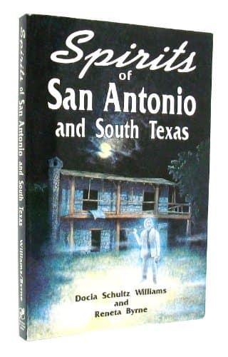 Book cover for Spirits of San Antonio and South Texas by Williams, Docia Schultz