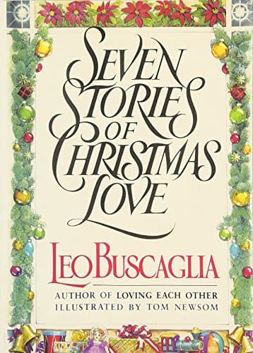 Book cover for Seven Stories of Christmas Love by Buscaglia PhD, Leo
