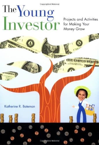 Book cover for The Young Investor: Projects and Activities for Making Your Money Grow by Bateman, Katherine R.