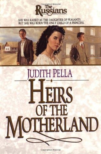 Book cover for Heirs of the Motherland (The Russians) by Judith Pella