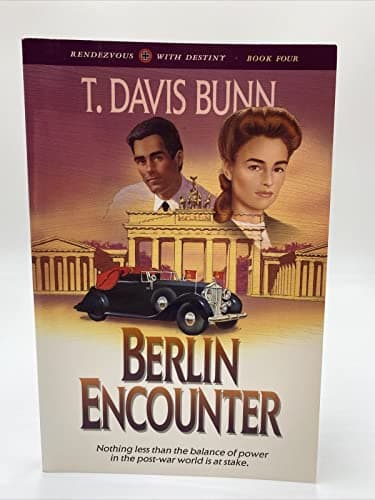 Book cover for Berlin Encounter (Rendezvous with Destiny) by Bunn, T. Davis