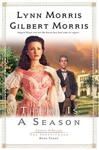 Book cover for There is a Season (Cheney & Shiloh: The Inheritance #3) by Lynn Morris