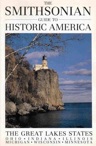 Book cover for The Smithsonian Guide to Historic America: The Great Lakes States by suzanne-winckler-roger-g-kennedy
