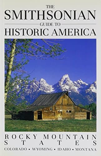 Book cover for The Smithsonian Guide to Historic America: The Rocky Mountain States by Jerry Camarillo Dunn