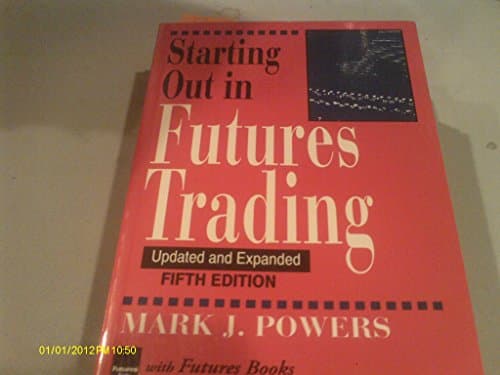 Book cover for Starting Out in Futures Trading by Powers, Mark J.