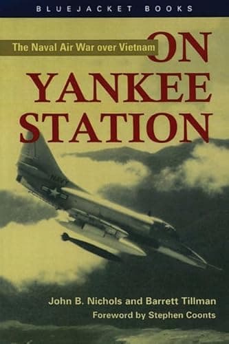 Book cover for On Yankee Station: The Naval Air War over Vietnam by Nichols, John B.