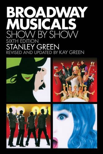 Broadway Musicals: Show by Show (Applause Books)