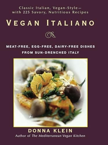 Book cover for Vegan Italiano: Meat-free, Egg-free, Dairy-free Dishes from Sun-Drenched Italy: A Cookbook by Klein, Donna
