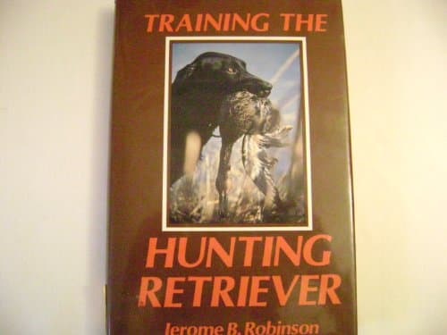 Book cover for Training the Hunting Retriever by Robinson, Jerome B.