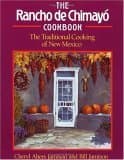 Book cover for The Rancho De Chimayo Cookbook: The Traditional Cooking of New Mexico by Jamison, Cheryl Alters