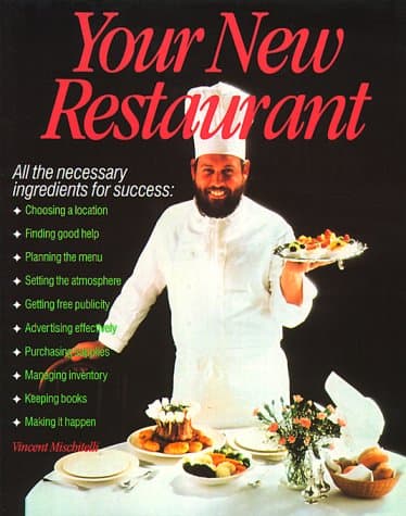Book cover for Your New Restaurant: All the Necessary Ingredients for Success by Mischitelli, Vincent