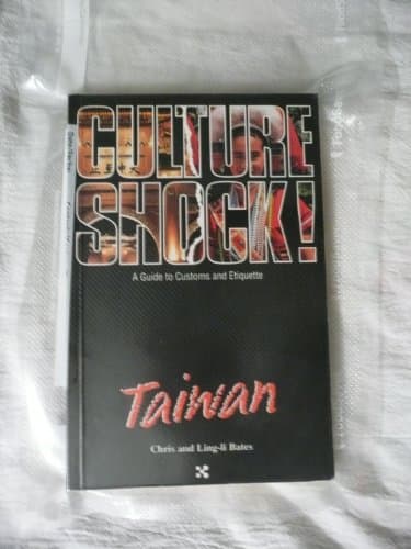 Book cover for Culture Shock! Taiwan (Culture Shock! A Survival Guide to Customs & Etiquette) by Bates, Christopher