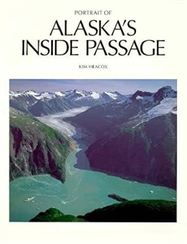 Book cover for Portrait of Alaska's Inside Passage by Heacox, Kim