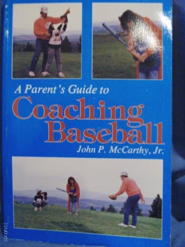 Book cover for A Parent's Guide to Coaching Baseball by McCarthy, John P.