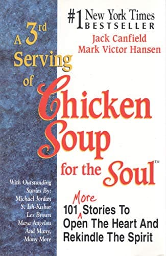 Book cover for A 3rd Serving of Chicken Soup for the Soul: 101 More Stories to Open the Heart and Rekindle the Spirit by Jack Canfield