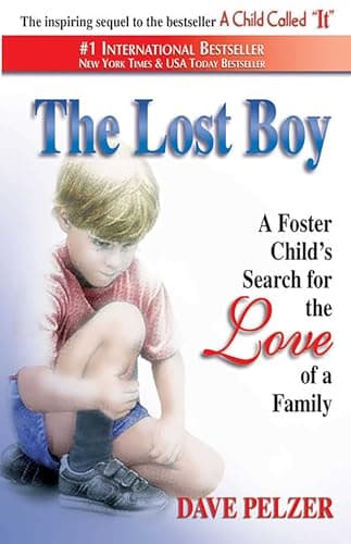 Book cover for The Lost Boy: A Foster Child's Search for the Love of a Family by Pelzer, Dave