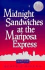 Book cover for Midnight Sandwiches at the Mariposa Express by Rivera, Beatriz