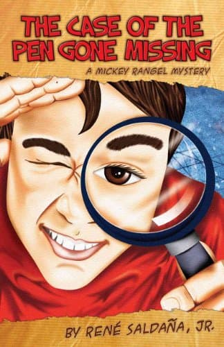 Book cover for The Case of the Pen Gone Missing/El Caso de La Pluma Perdida: A Mickey Rangel Mystery/Coleccion Mickey Rangel, Detective Privado (English and Spanish Edition) by Saldana Jr., Rene