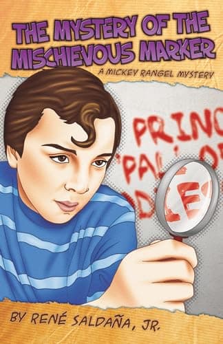 Book cover for The Mystery of the Mischievous Marker / El Misterio del Malvado Marcador: A Mickey Rangel Mystery / Coleccion Mickey Rangel, Detective Privado (English and Spanish Edition) by Saldana Jr