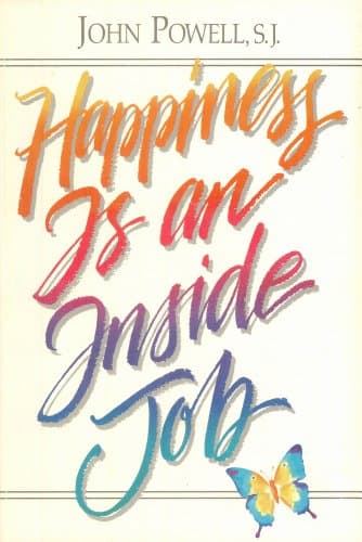 Book cover for Happiness Is an Inside Job by Powell, John