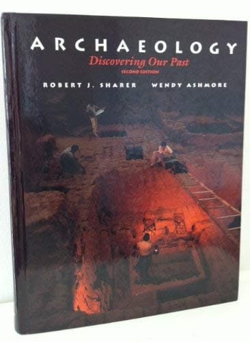 Book cover for Archaeology: Discovering Our Past by Sharer, Robert
