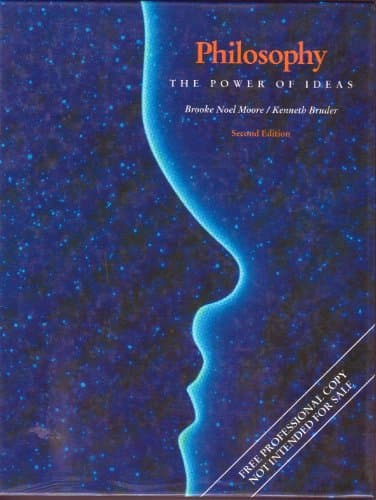Book cover for Philosophy: The Power of Ideas by Moore, Brooke Noel