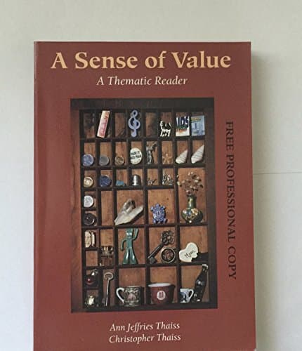 Book cover for A Sense of Value: A Thematic Reader by Thaiss, Ann Jeffries