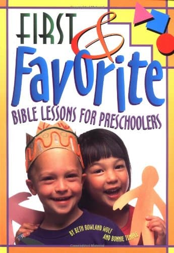 Book cover for First & Favorite Bible Lessons for Preschoolers by Rowland Wolf, Beth