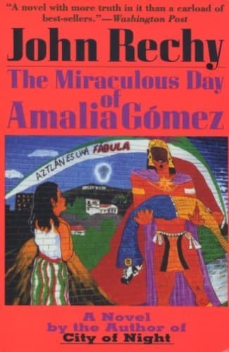Book cover for The Miraculous Day of Amalia Gomez by Rechy, John